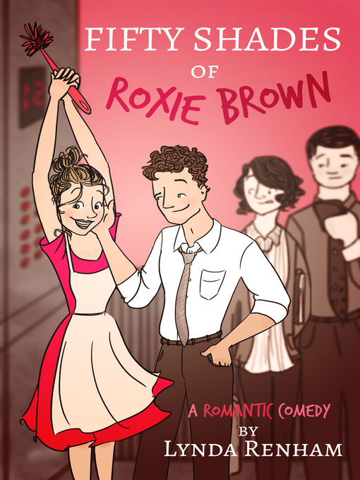Title details for Fifty Shades of Roxie Brown (A Romantic Comedy) by Lynda Renham - Available